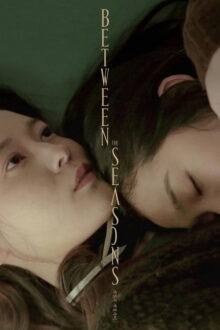 Between the Seasons (2019) Full Korean Movie
